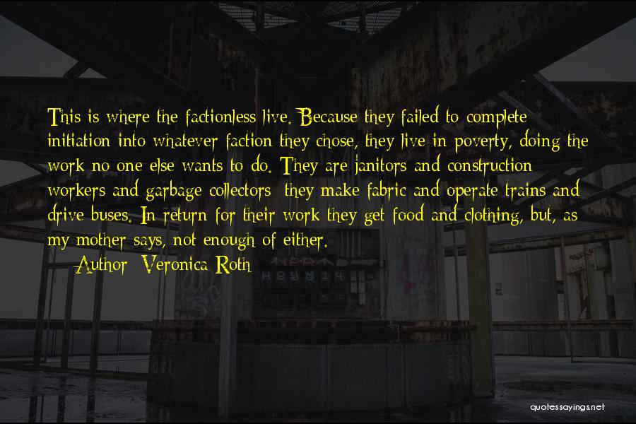 Janitors Best Quotes By Veronica Roth