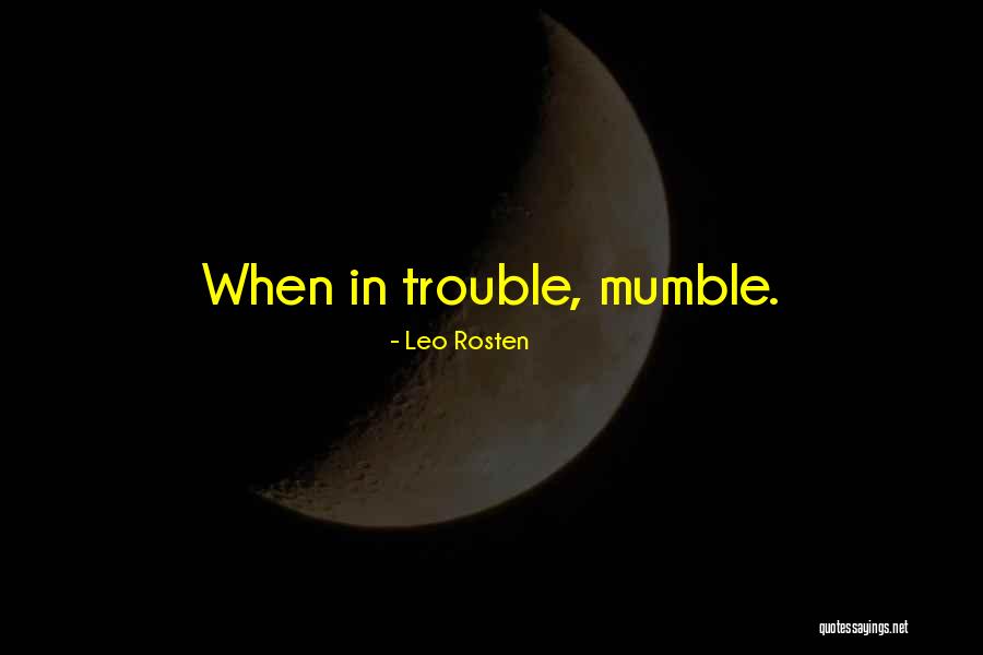 Janja Lalich Quotes By Leo Rosten Janja Lalich Quotes By Leo Rosten