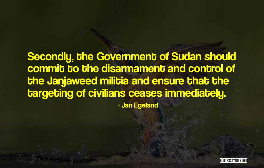 Janjaweed Militia Quotes By Jan Egeland Janjaweed Militia Quotes By Jan Egeland