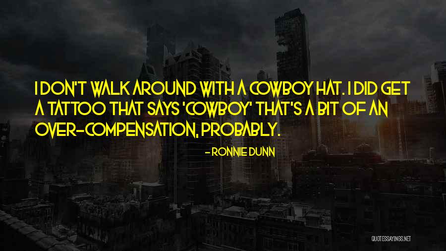Jankovskio Quotes By Ronnie Dunn Jankovskio Quotes By Ronnie Dunn