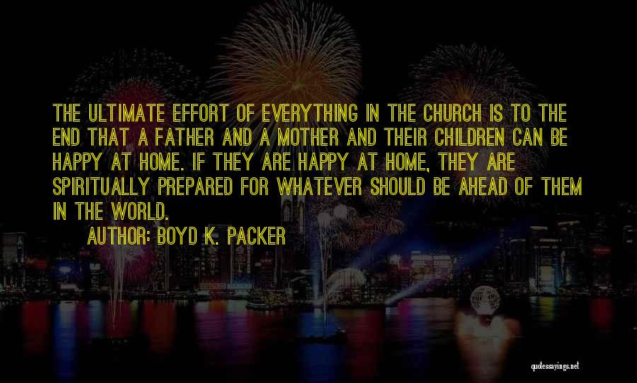 Janky Promoter Quotes By Boyd K. Packer