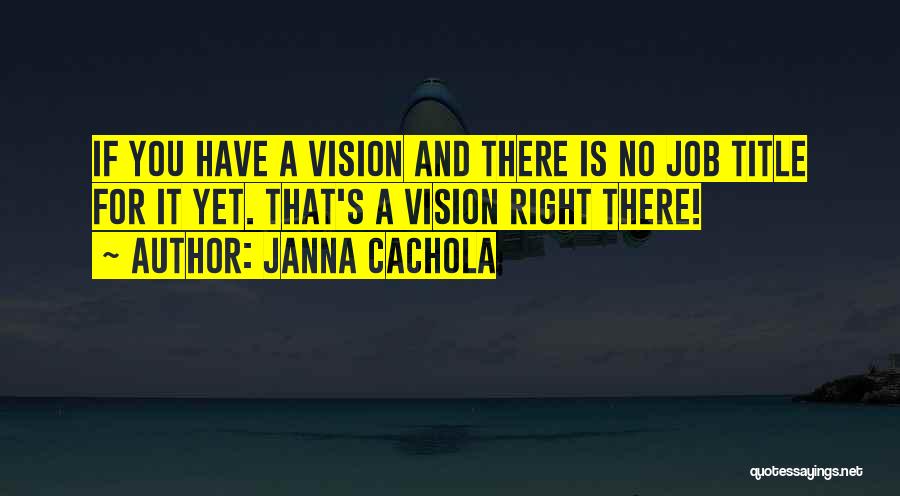 Janna Quotes By Janna Cachola