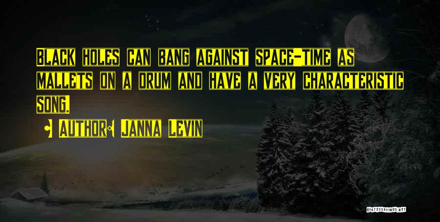 Janna Quotes By Janna Levin