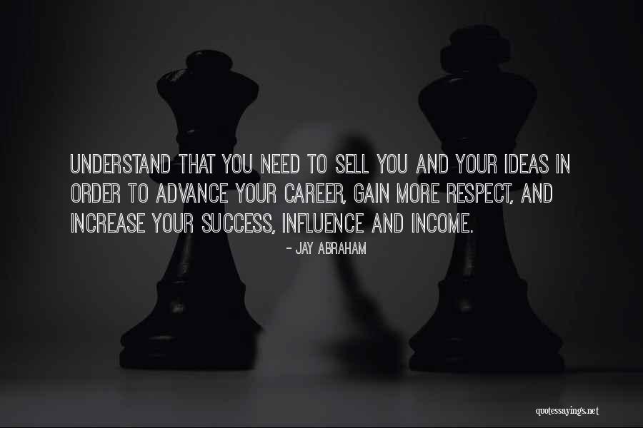Jannard Quadrant Quotes By Jay Abraham Jannard Quadrant Quotes By Jay Abraham