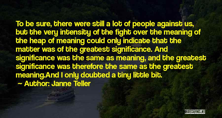 Janne Teller Quotes 1044394