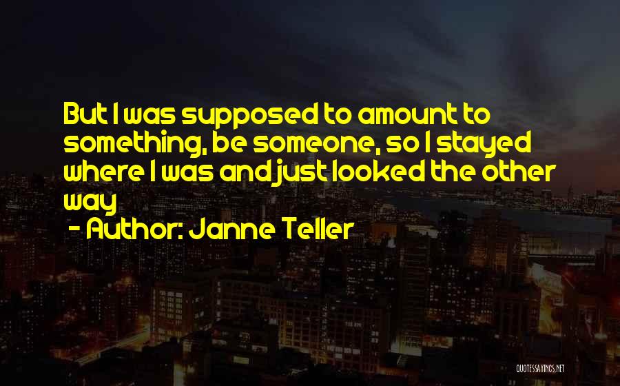 Janne Teller Quotes 1088148
