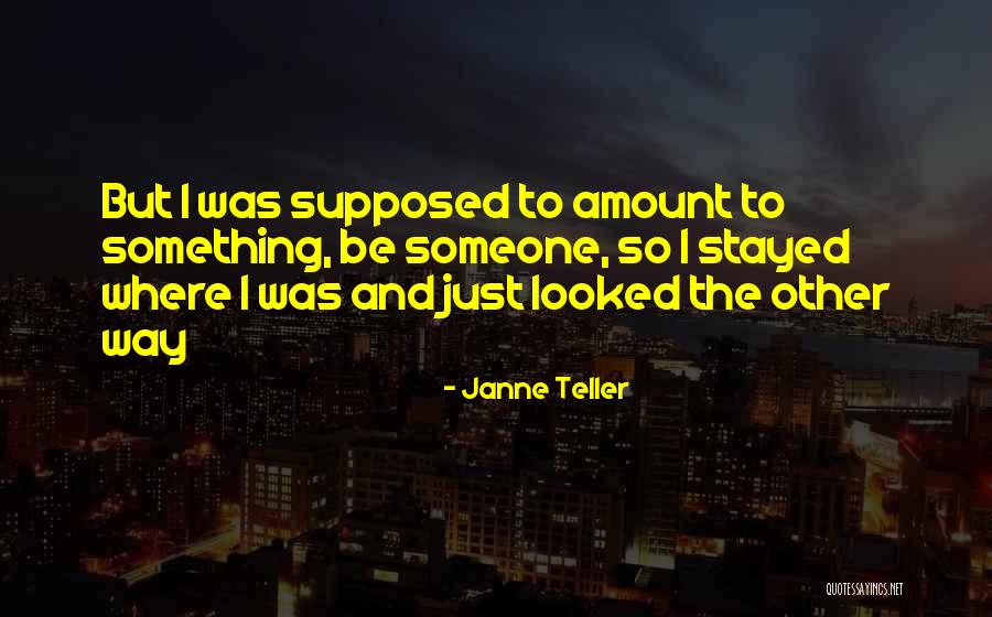 Janne Teller Quotes 1088148 Janne Teller Quotes 1088148