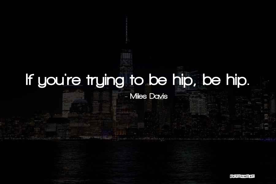 Jannetta Quotes By Miles Davis Jannetta Quotes By Miles Davis