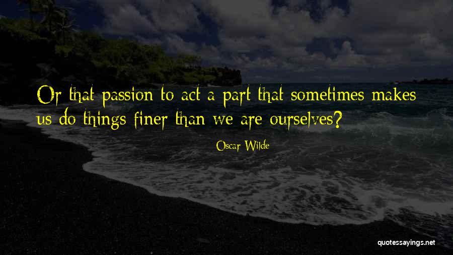Jannine Eckle Quotes By Oscar Wilde Jannine Eckle Quotes By Oscar Wilde