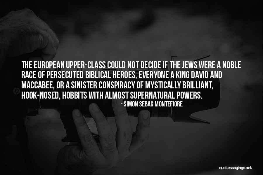 Jannoun Quotes By Simon Sebag Montefiore