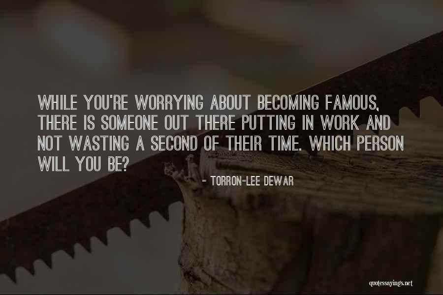 Jannoun Quotes By Torron-Lee Dewar