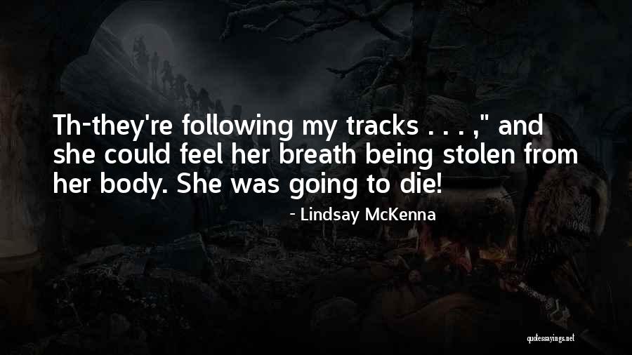 Jannys King Quotes By Lindsay McKenna Jannys King Quotes By Lindsay McKenna