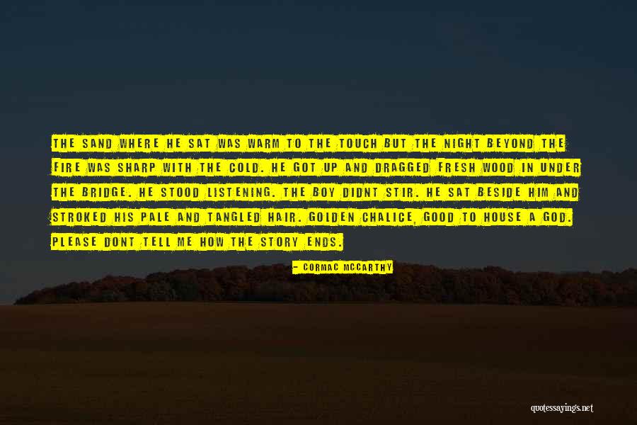 Jannyshop Quotes By Cormac McCarthy Jannyshop Quotes By Cormac McCarthy