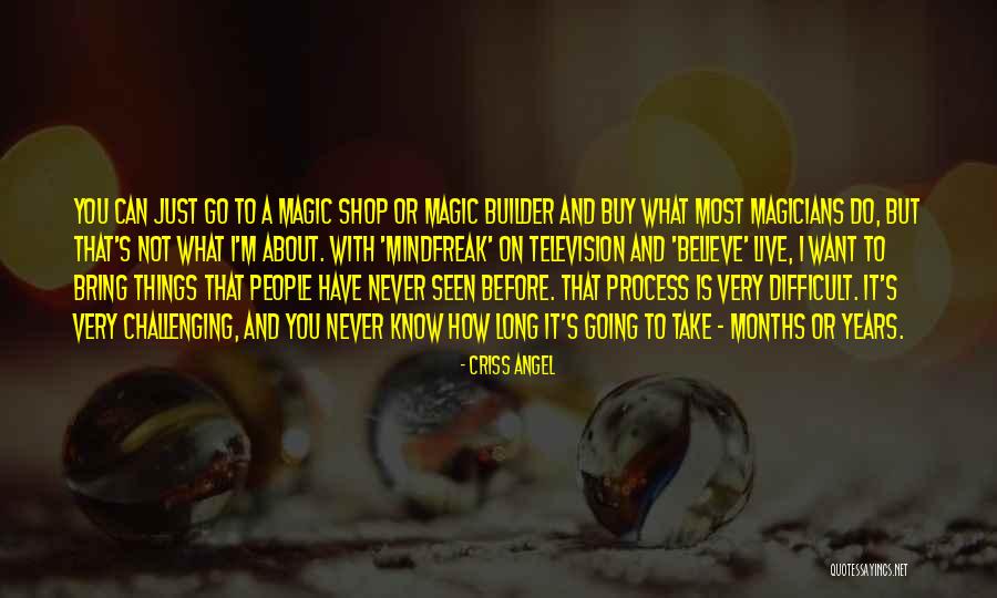 Janower And Monkman Quotes By Criss Angel Janower And Monkman Quotes By Criss Angel