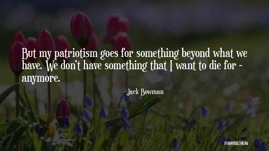 Janowski Greenhouse Quotes By Jack Bowman Janowski Greenhouse Quotes By Jack Bowman