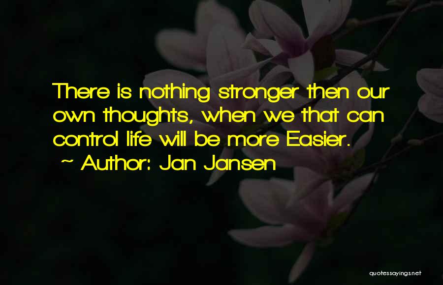 Jansen Quotes By Jan Jansen