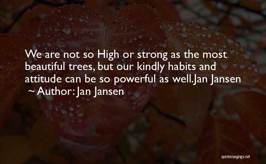 Jansen Quotes By Jan Jansen