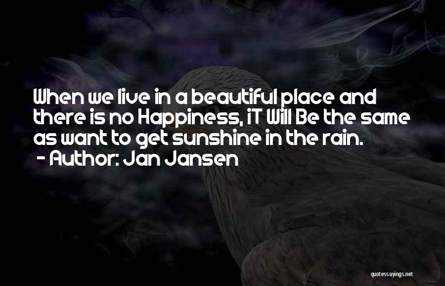 Jansen Quotes By Jan Jansen