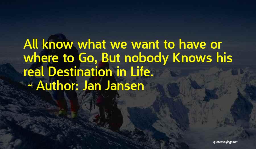 Jansen Quotes By Jan Jansen