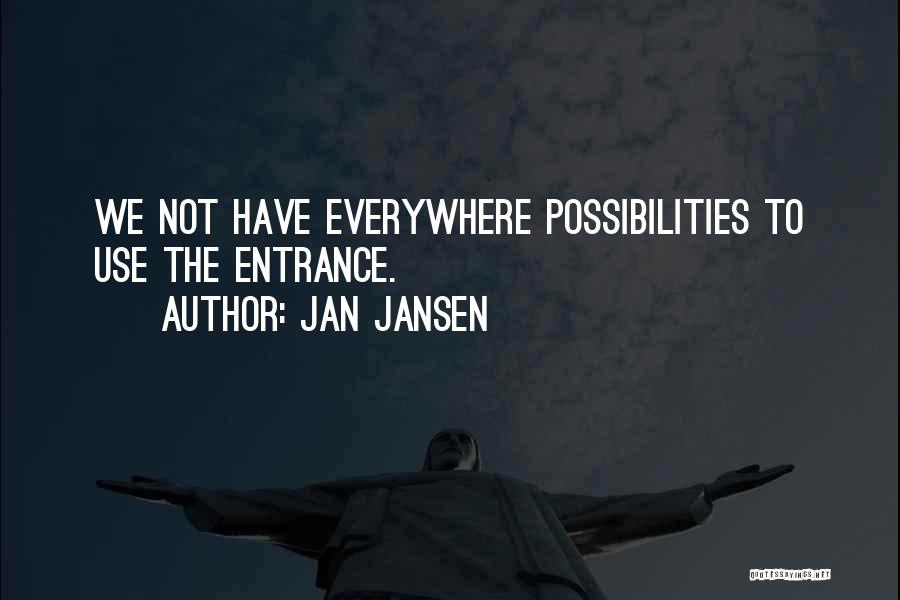 Jansen Quotes By Jan Jansen