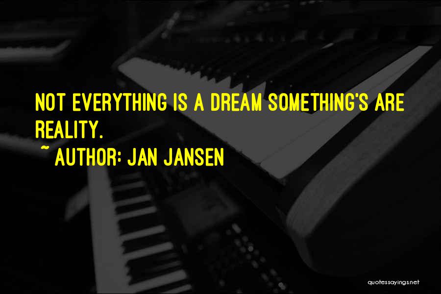 Jansen Quotes By Jan Jansen