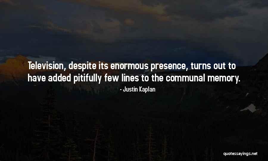 Janser Miniket Quotes By Justin Kaplan Janser Miniket Quotes By Justin Kaplan