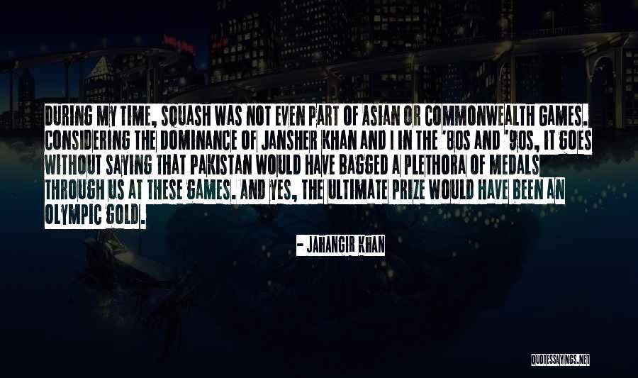 Jansher Quotes By Jahangir Khan Jansher Quotes By Jahangir Khan