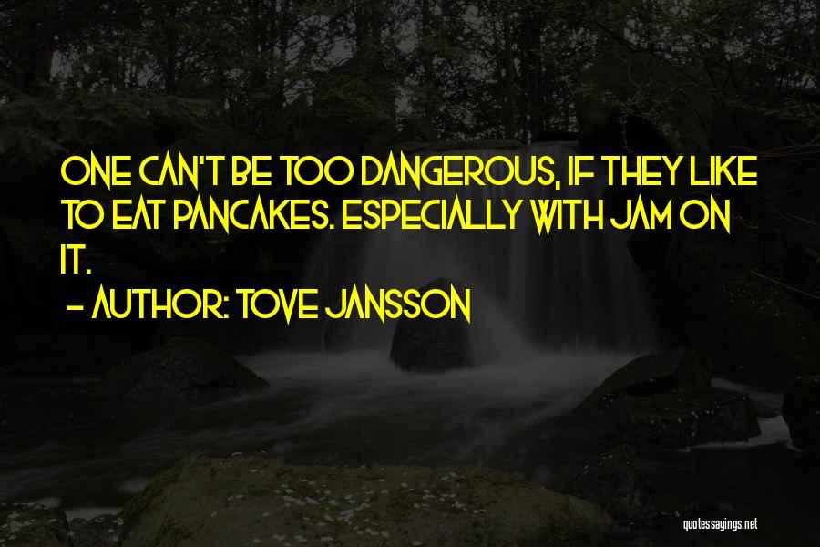 Jansson Quotes By Tove Jansson