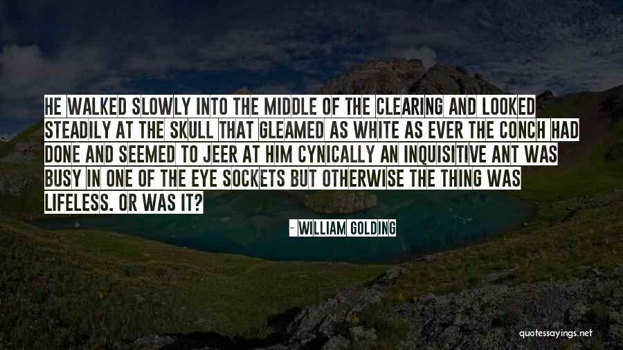 Jantan Perkasa Quotes By William Golding Jantan Perkasa Quotes By William Golding
