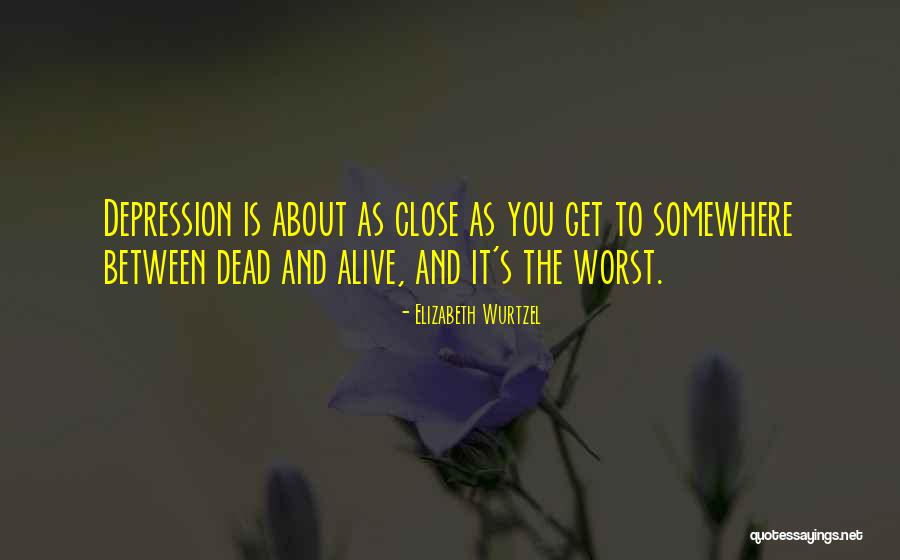 Jantje Korten Quotes By Elizabeth Wurtzel Jantje Korten Quotes By Elizabeth Wurtzel