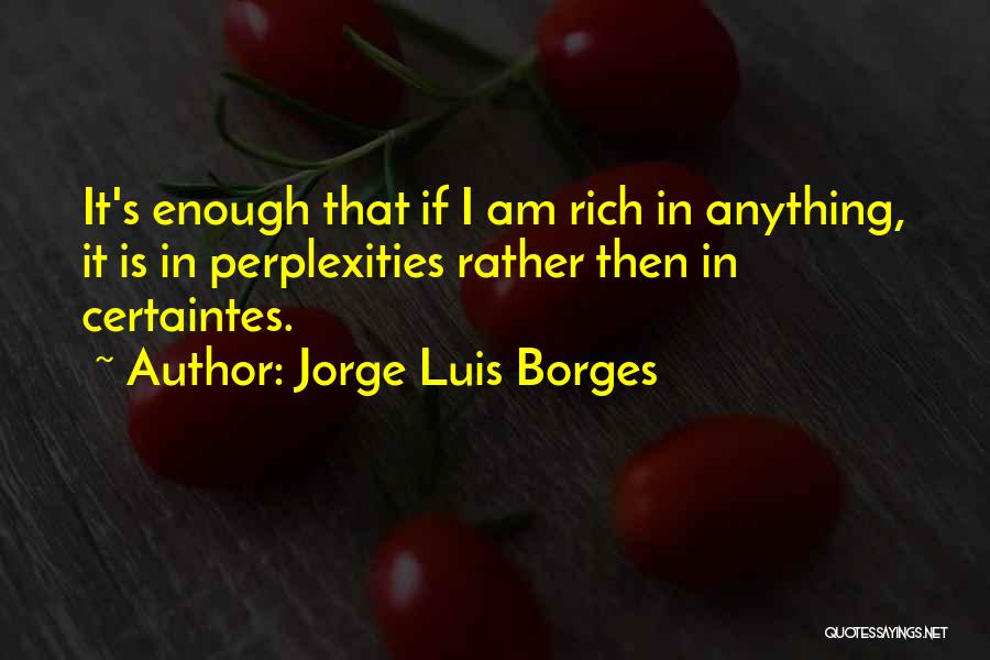 January 20th Birthday Quotes By Jorge Luis Borges