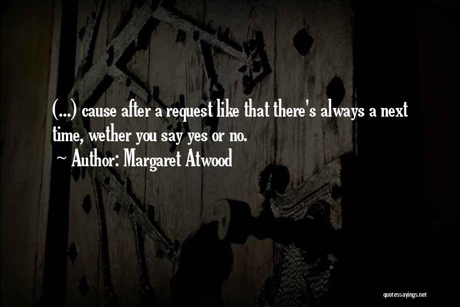 January 21 Birthday Quotes By Margaret Atwood