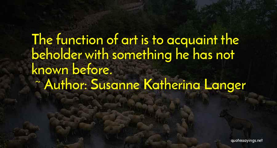 January 21 Birthday Quotes By Susanne Katherina Langer