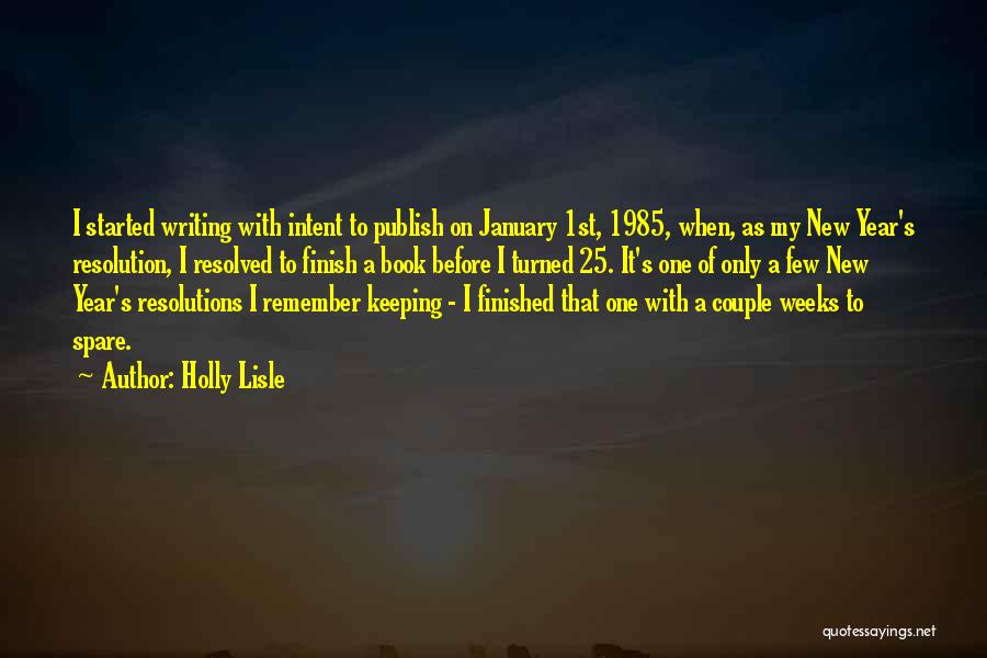 January 25 Quotes By Holly Lisle