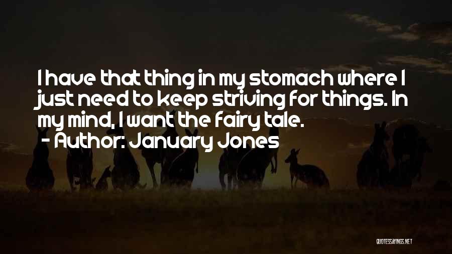 January Jones Quotes 1580729