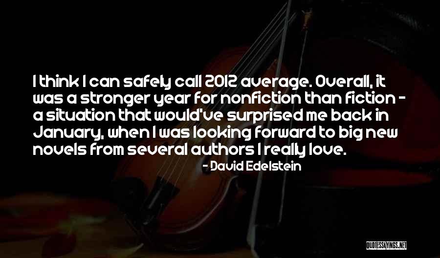 January New Year Quotes By David Edelstein January New Year Quotes By David Edelstein