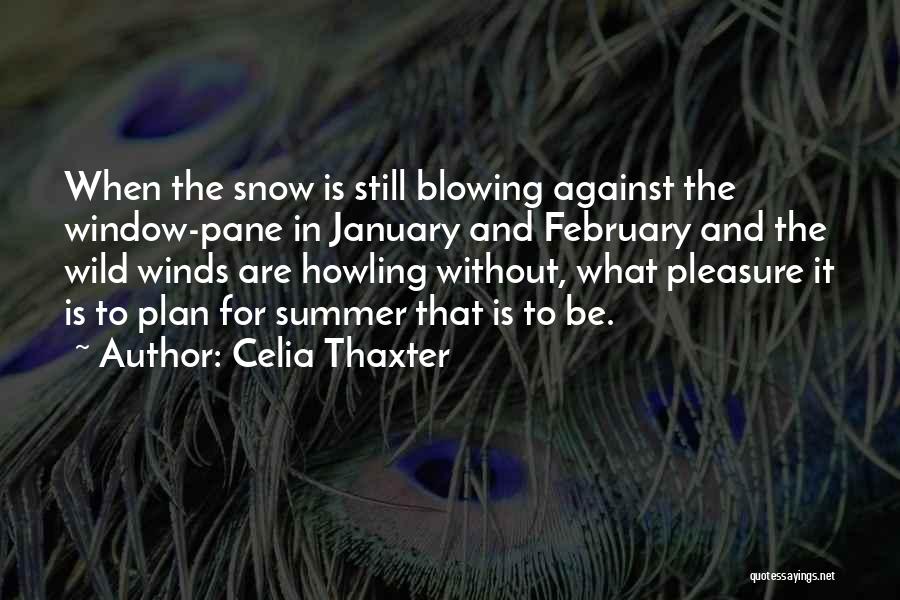 January Snow Quotes By Celia Thaxter