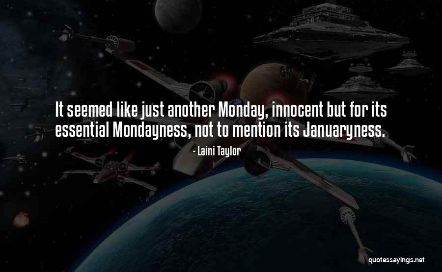 Januaryness Quotes By Laini Taylor Januaryness Quotes By Laini Taylor