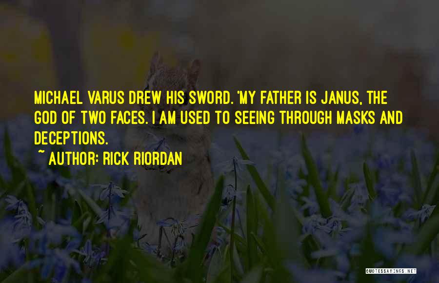 Janus God Quotes By Rick Riordan Janus God Quotes By Rick Riordan