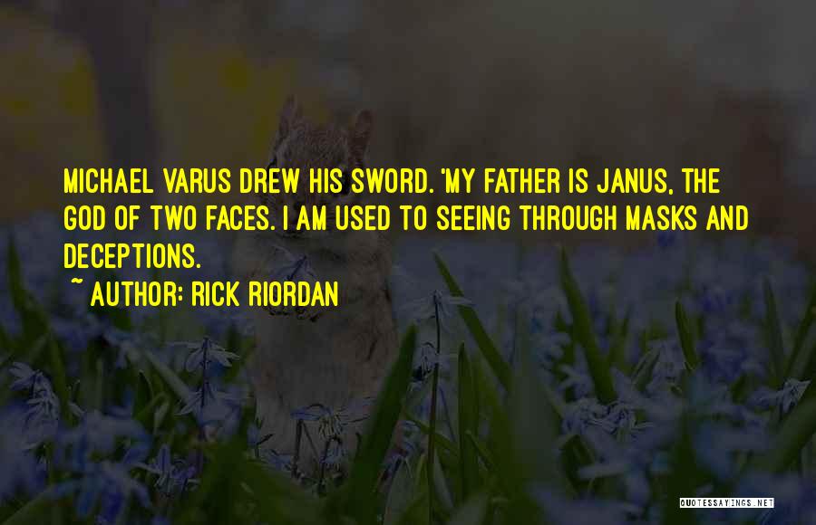 Janus God Quotes By Rick Riordan