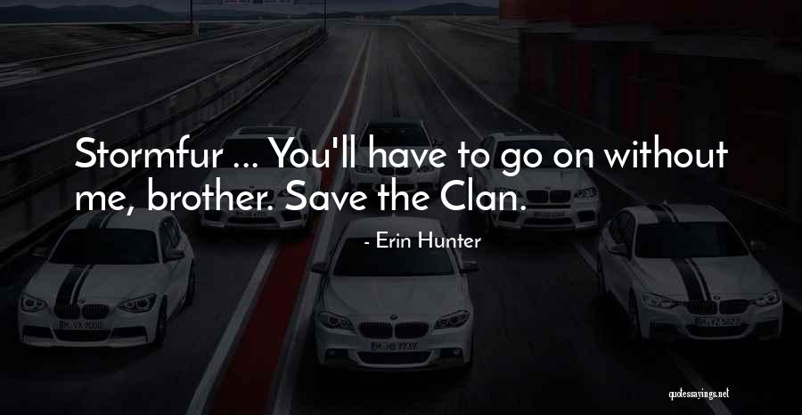 Januschka Farm Quotes By Erin Hunter Januschka Farm Quotes By Erin Hunter