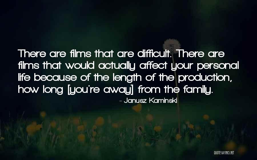 Janusz Kaminski Quotes 541013