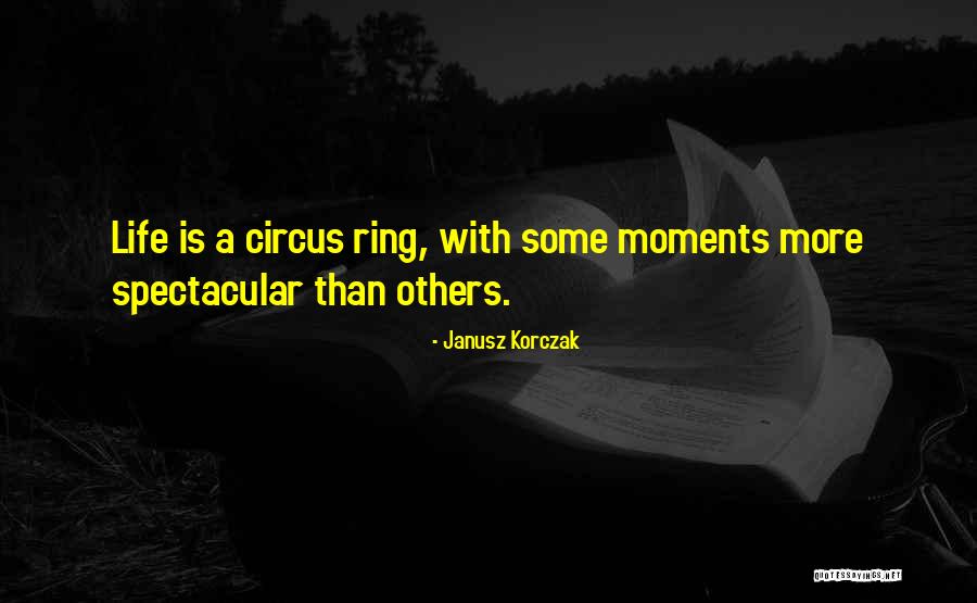Janusz Korczak Quotes 1684825 Janusz Korczak Quotes 1684825
