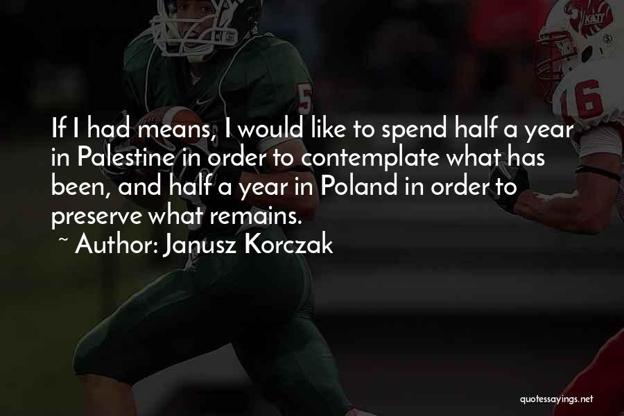 Janusz Korczak Quotes 1991032