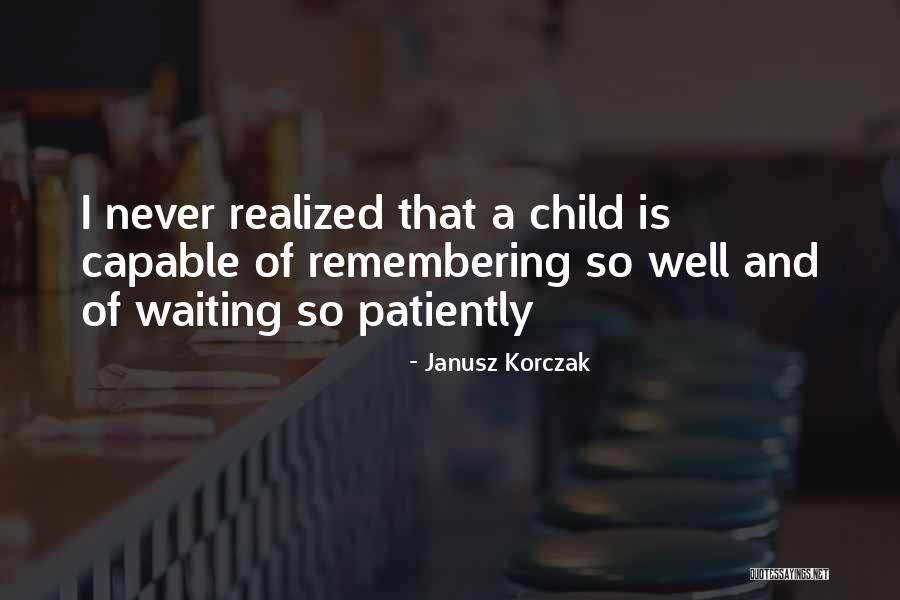 Janusz Korczak Quotes 2092330 Janusz Korczak Quotes 2092330