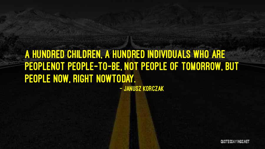 Janusz Korczak Quotes 233749 Janusz Korczak Quotes 233749