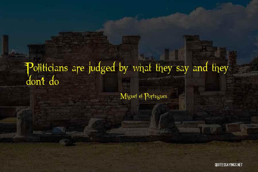 Januszewski Marcin Quotes By Miguel El Portugues Januszewski Marcin Quotes By Miguel El Portugues