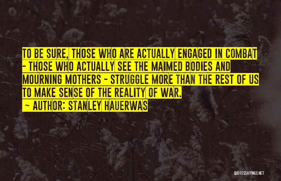 Janwillem Kroef Quotes By Stanley Hauerwas