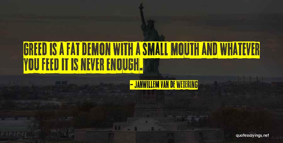 Janwillem Van Quotes By Janwillem Van De Wetering Janwillem Van Quotes By Janwillem Van De Wetering