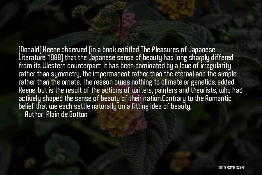 Japan Beauty Quotes By Alain De Botton